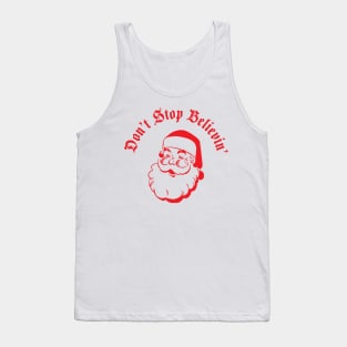 Dont stop believin (in santa) Tank Top